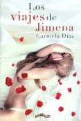 los viajes de jimena-carmela diaz-9788416159192 los viajes de jimena-carmela diaz-9788416159192