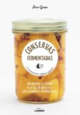 conservas fermentadas: 63 recetas de frutas, verduras y mucho mas-fern green-9788416489992 conservas fermentadas: 63 recetas de frutas, verduras y mucho mas-fern green-9788416489992
