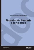 financiación bancaria a corto plazo (ebook)-francisco javier ortega verdugo-9788416701292 financiación bancaria a corto plazo (ebook)-francisco javier ortega verdugo-9788416701292