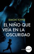 el niño que veía en la oscuridad (ebook)-simon toyne-9788416826292 el niño que veía en la oscuridad (ebook)-simon toyne-9788416826292