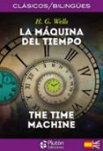 la maquina del tiempo / the time machine (ed. bilingüe español - ingles)-h.g. wells-9788417079192 la maquina del tiempo / the time machine (ed. bilingüe español - ingles)-h.g. wells-9788417079192