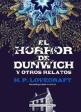 el horror de dunwich y otros relatos-h.p. lovecraft-9788417430092 el horror de dunwich y otros relatos-h.p. lovecraft-9788417430092