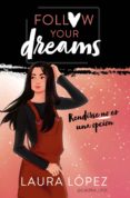 rendirse no es una opcion (follow your dreams 1) (ebook)-9788417460792 rendirse no es una opcion (follow your dreams 1) (ebook)-9788417460792