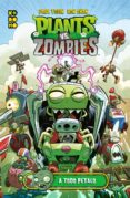 plants vs zombies: a todo petalo-paul tobin-ron chan-9788417509392 plants vs zombies: a todo petalo-paul tobin-ron chan-9788417509392