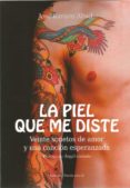 LA PIEL QUE ME DISTE-12281063-otro-formato