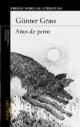 años de perro-gunter grass-9788420406992 años de perro-gunter grass-9788420406992