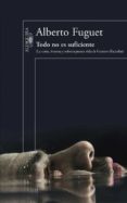 todo no es suficiente (mapa de las lenguas): la corta, intensa y sobreexpuesta vida de gustavo escalar-alberto fuguet-9788420419992 todo no es suficiente (mapa de las lenguas): la corta, intensa y sobreexpuesta vida de gustavo escalar-alberto fuguet-9788420419992