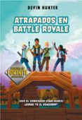 atrapados en battle royale 1-devin hunter-9788420434292 atrapados en battle royale 1-devin hunter-9788420434292