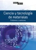 ciencia y tecnologia de materiales: problemas y cuestiones-9788420542492 ciencia y tecnologia de materiales: problemas y cuestiones-9788420542492
