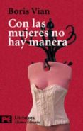 con las mujeres no hay manera-boris vian-9788420634692 con las mujeres no hay manera-boris vian-9788420634692