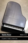 el piano: notas y vivencias-charles rosen-9788420691992 el piano: notas y vivencias-charles rosen-9788420691992
