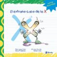 el extraño caso de la x-pilar lopez avila-rafael sanz-9788421678992 el extraño caso de la x-pilar lopez avila-rafael sanz-9788421678992