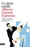 la gran estafa-alberto garzon espinosa-9788423344192 la gran estafa-alberto garzon espinosa-9788423344192