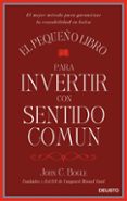 el pequeño libro para invertir con sentido comun (ebook)-9788423425792 el pequeño libro para invertir con sentido comun (ebook)-9788423425792