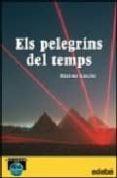 els pelegrins dels temps-maximo sancho-9788423663392 els pelegrins dels temps-maximo sancho-9788423663392