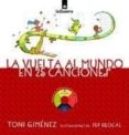 la vuelta al mundo en 25 canciones (incluye 1 audio-cd)-toni gimenez-9788424620592 la vuelta al mundo en 25 canciones (incluye 1 audio-cd)-toni gimenez-9788424620592