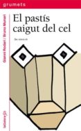el pastis caigut del cel-bruno munari-gianni rodari-9788424624392 el pastis caigut del cel-bruno munari-gianni rodari-9788424624392