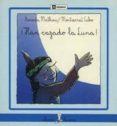 han cazado la luna-renada mathieu-9788424627492 han cazado la luna-renada mathieu-9788424627492