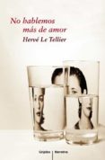 no hablemos mas de amor-herve le tellier-herve le tellier-9788425345692 no hablemos mas de amor-herve le tellier-herve le tellier-9788425345692