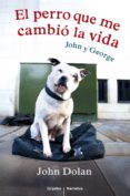 el perro que me cambió la vida (ebook)-john dolan-george dolan-9788425353192 el perro que me cambió la vida (ebook)-john dolan-george dolan-9788425353192