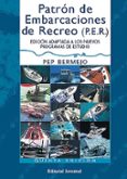 patron de embarcaciones de recreo (p.e.r.) (5ª ed adaptada a los nuevos programas de estudio)-pep bermejo-9788426132192 patron de embarcaciones de recreo (p.e.r.) (5ª ed adaptada a los nuevos programas de estudio)-pep bermejo-9788426132192
