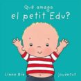 que amaga el petit edu?-linne bie-9788426136992 que amaga el petit edu?-linne bie-9788426136992