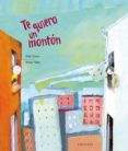 te quiero un monton (albumes)-alain serres-9788426380692 te quiero un monton (albumes)-alain serres-9788426380692