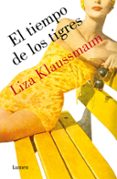 el tiempo de los tigres-liza klaussmann-9788426421692 el tiempo de los tigres-liza klaussmann-9788426421692