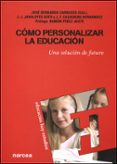 como personalizar la educacion: una solucion de futuro-9788427715592 como personalizar la educacion: una solucion de futuro-9788427715592