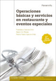 operaciones basicas y servicios en restaurante y eventos especiales-francisco garcia ortiz-9788428333092 operaciones basicas y servicios en restaurante y eventos especiales-francisco garcia ortiz-9788428333092
