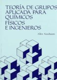 teoria de grupos aplicada para quimicos, fisicos e ingenieros-a. nussbaum-9788429141092 teoria de grupos aplicada para quimicos, fisicos e ingenieros-a. nussbaum-9788429141092