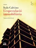 l especulacio immobiliaria-italo calvino-9788429775792 l especulacio immobiliaria-italo calvino-9788429775792