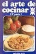el arte de cocinar (2ª parte)-maria luisa garcia sanchez-9788430062492 el arte de cocinar (2ª parte)-maria luisa garcia sanchez-9788430062492