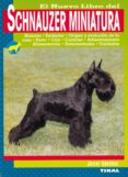 schnauzer miniatura-javier sanchez fernandez-9788430540792 schnauzer miniatura-javier sanchez fernandez-9788430540792