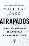 atrapados (ebook)-nicholas carr-9788430616992 atrapados (ebook)-nicholas carr-9788430616992