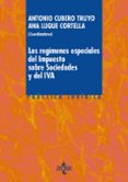 los regimenes especiales del impuesto sobre sociedades y del iva-antonio m. cubero truyo-ana luque cortella-9788430968992 los regimenes especiales del impuesto sobre sociedades y del iva-antonio m. cubero truyo-ana luque cortella-9788430968992