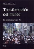 transformacion del mundo: la actualidad del opus dei-martin rhonheimer-9788432136092 transformacion del mundo: la actualidad del opus dei-martin rhonheimer-9788432136092