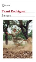 Descarga gratuita para libros de kindle. LA SECA
				EBOOK 9788432242892 PDF in Spanish de TXANI RODRÍGUEZ