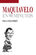 maquiavelo en 90 minutos-paul strathern-9788432316692 maquiavelo en 90 minutos-paul strathern-9788432316692