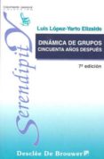 dinamica de grupos cincuenta años despues-luis lopez-yarto elizalde-9788433011992 dinamica de grupos cincuenta años despues-luis lopez-yarto elizalde-9788433011992