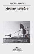 agosto, octubre (ebook)-andres barba-9788433932792 agosto, octubre (ebook)-andres barba-9788433932792