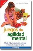 juegos de agilidad mental: mas de 200 actividades para potenciar el desarrollo integral de su hijo-clare walters-jane kemp-9788434240292 juegos de agilidad mental: mas de 200 actividades para potenciar el desarrollo integral de su hijo-clare walters-jane kemp-9788434240292