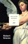 los mitos griegos-robert graves-9788434400092 los mitos griegos-robert graves-9788434400092