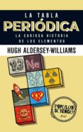 la tabla periódica (ebook)-hugh aldersey-williams-9788434406292 la tabla periódica (ebook)-hugh aldersey-williams-9788434406292