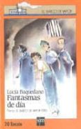 fantasmas de dia (2ª ed.)-lucia baquedano-9788434822092 fantasmas de dia (2ª ed.)-lucia baquedano-9788434822092
