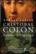cristobal colon: rumbo a cipango-edward rosset-9788435060592 cristobal colon: rumbo a cipango-edward rosset-9788435060592