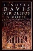 ver delfos y morir (xvii)-lindsey davis-9788435061292 ver delfos y morir (xvii)-lindsey davis-9788435061292