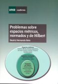 problemas sobre espacios metricos, normados y de hilbert-beatriz isabel hernando boto-9788436239492 problemas sobre espacios metricos, normados y de hilbert-beatriz isabel hernando boto-9788436239492