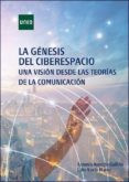 la genesis del ciberespacio. una vision desde las teorias de la comunicacion (ebook)-9788436272192 la genesis del ciberespacio. una vision desde las teorias de la comunicacion (ebook)-9788436272192