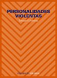 personalidades violentas-enrique echeburua-odriozola-9788436808292 personalidades violentas-enrique echeburua-odriozola-9788436808292